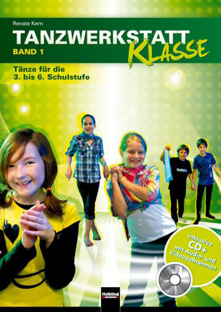 Tanzwerkstatt Klasse. Band 1